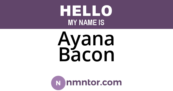 Ayana Bacon