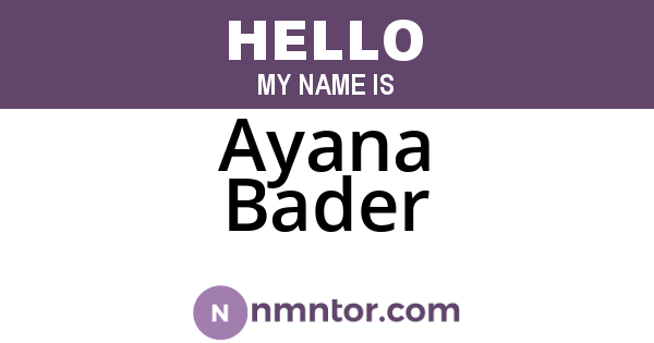 Ayana Bader