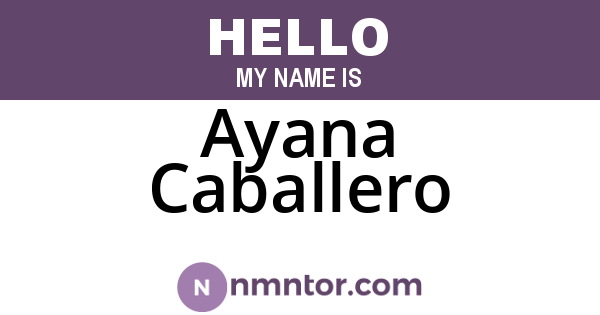 Ayana Caballero