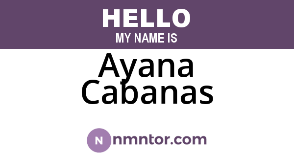 Ayana Cabanas