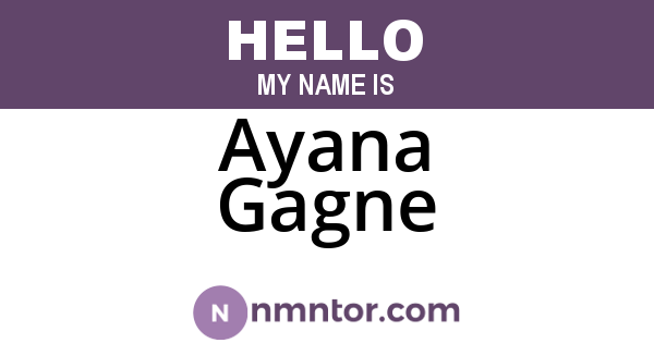 Ayana Gagne