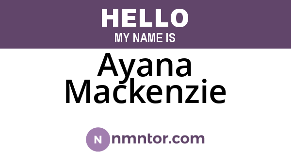 Ayana Mackenzie
