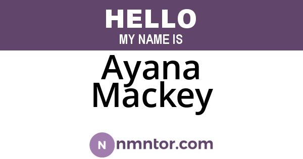 Ayana Mackey