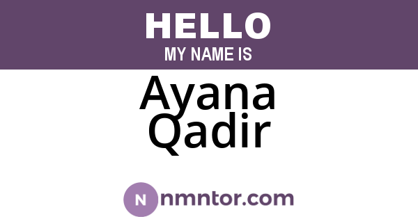 Ayana Qadir