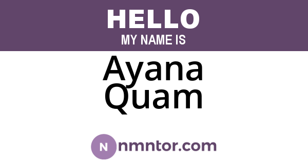 Ayana Quam