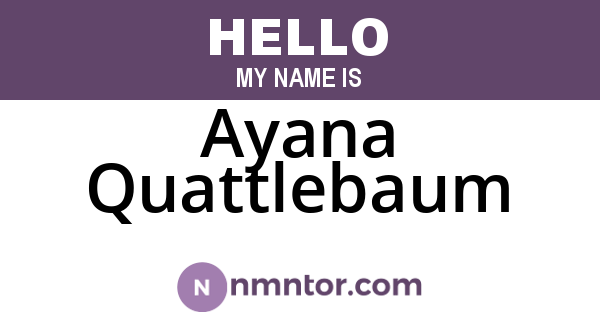Ayana Quattlebaum