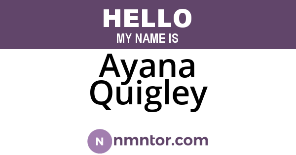 Ayana Quigley