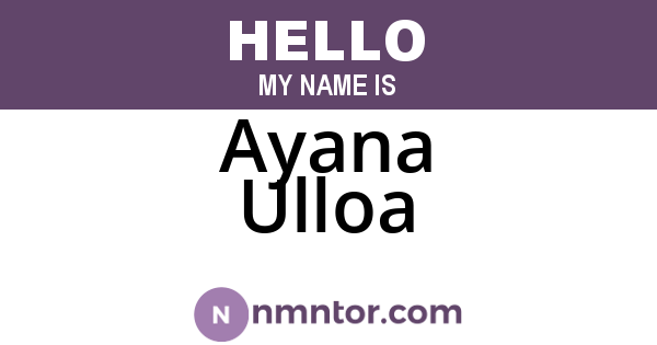 Ayana Ulloa