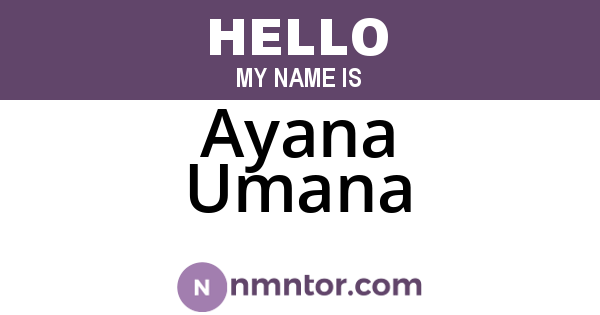 Ayana Umana