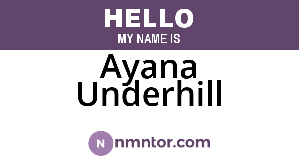 Ayana Underhill