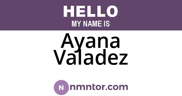 Ayana Valadez