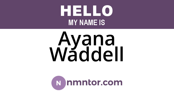 Ayana Waddell