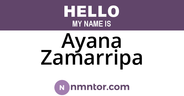 Ayana Zamarripa