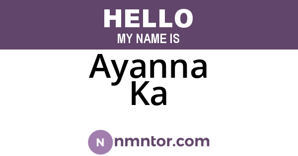 Ayanna Ka