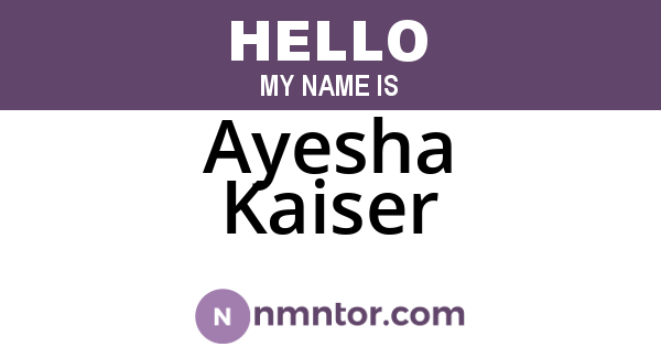 Ayesha Kaiser