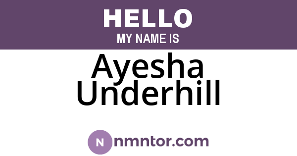 Ayesha Underhill