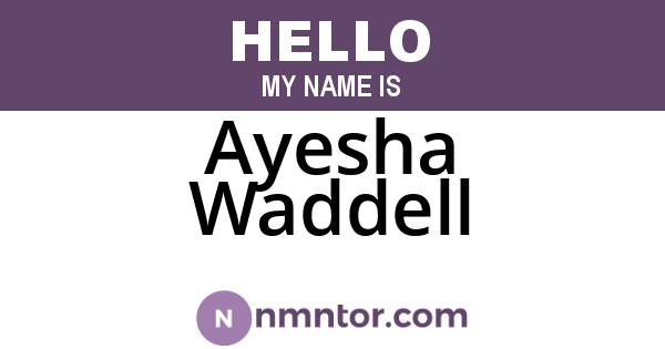 Ayesha Waddell