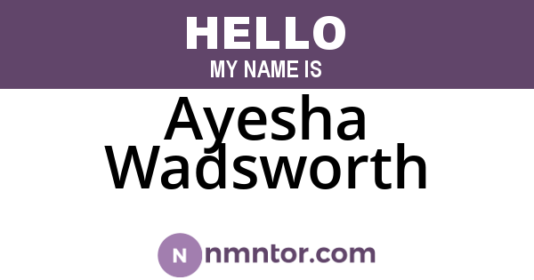 Ayesha Wadsworth