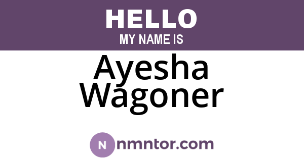 Ayesha Wagoner