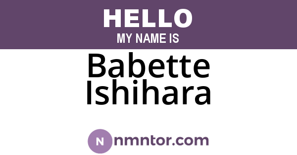 Babette Ishihara
