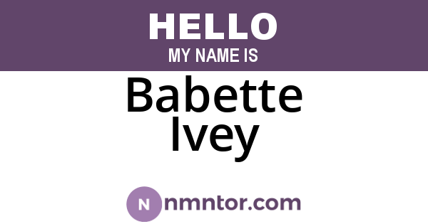 Babette Ivey