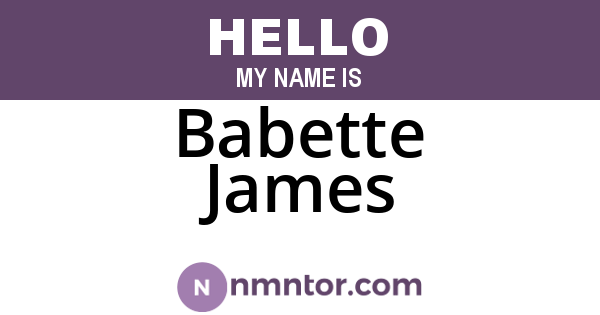 Babette James