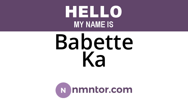 Babette Ka