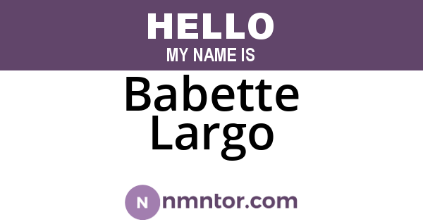 Babette Largo