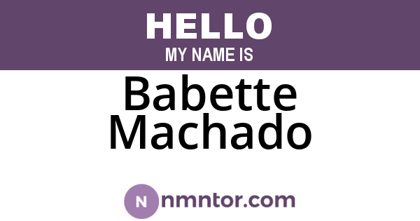 Babette Machado