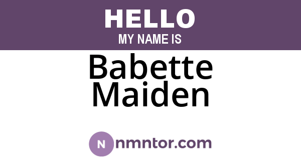 Babette Maiden