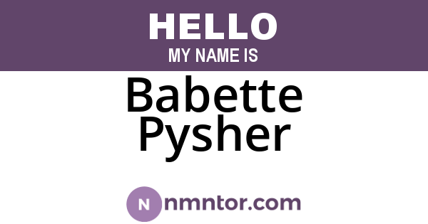Babette Pysher