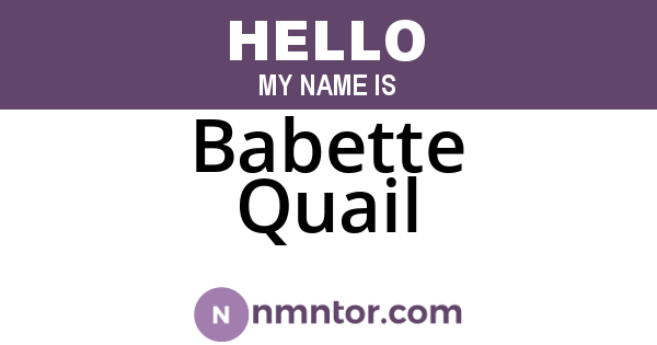 Babette Quail