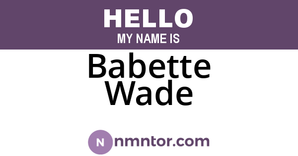 Babette Wade