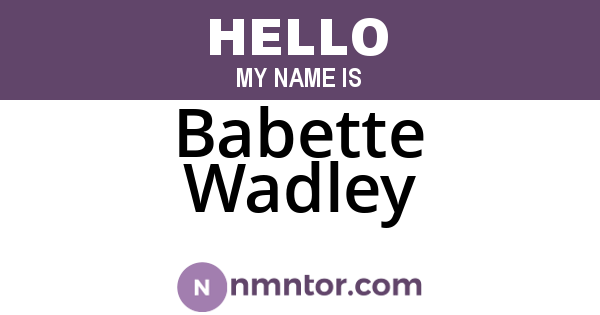 Babette Wadley