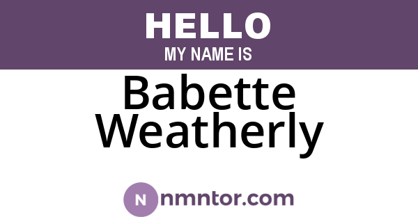 Babette Weatherly