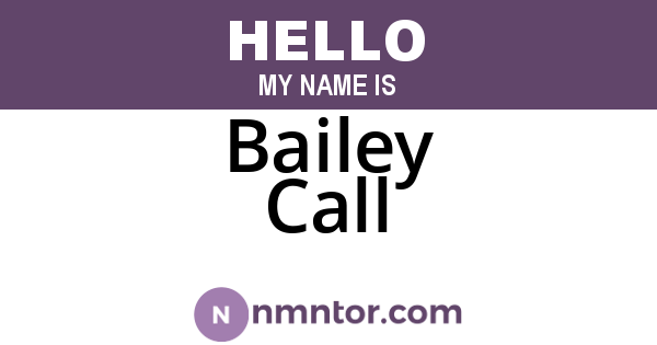 Bailey Call