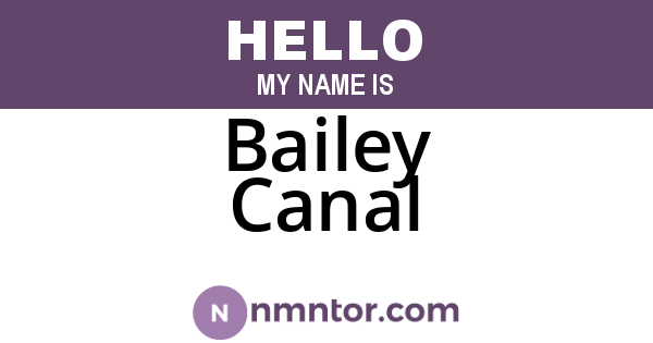 Bailey Canal