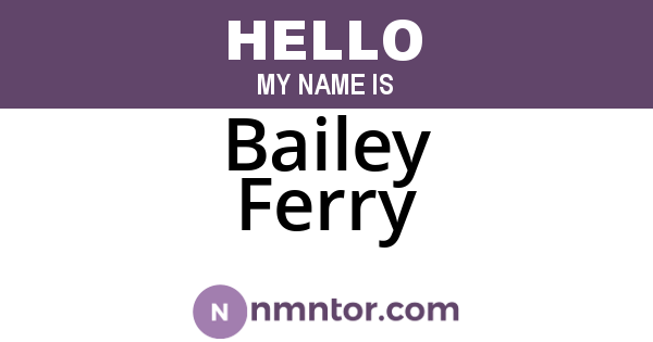 Bailey Ferry