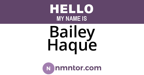 Bailey Haque