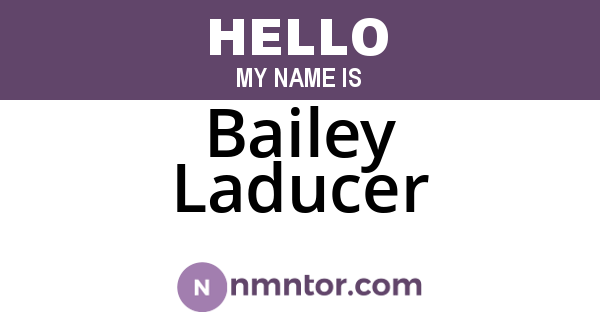 Bailey Laducer