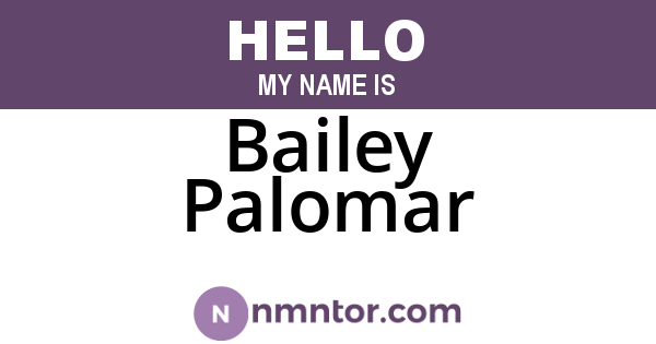 Bailey Palomar