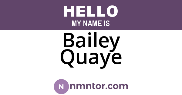 Bailey Quaye