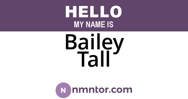 Bailey Tall
