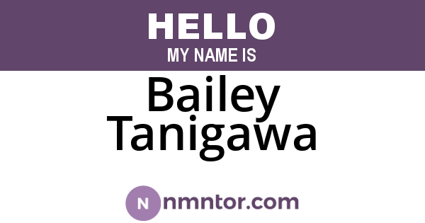 Bailey Tanigawa