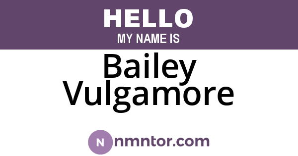 Bailey Vulgamore