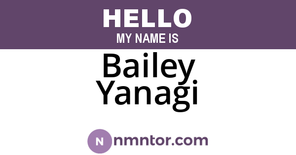 Bailey Yanagi
