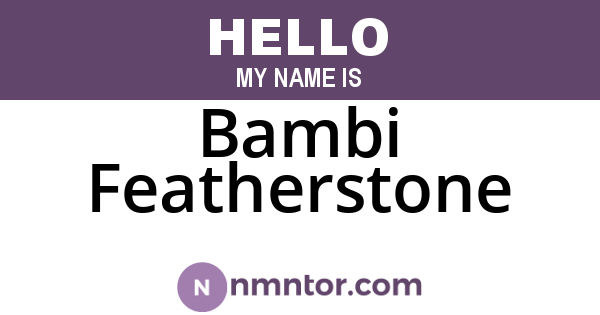 Bambi Featherstone