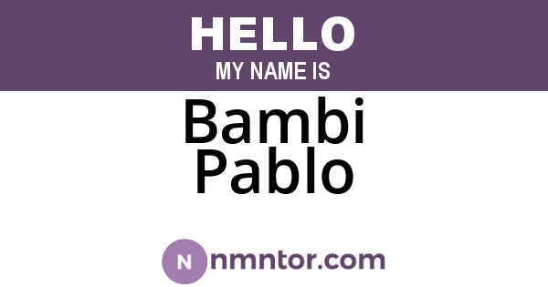 Bambi Pablo