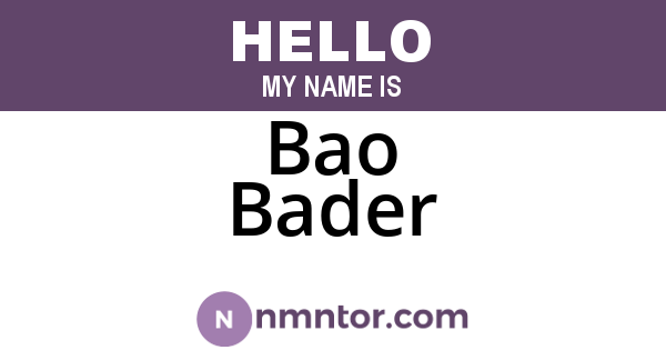 Bao Bader
