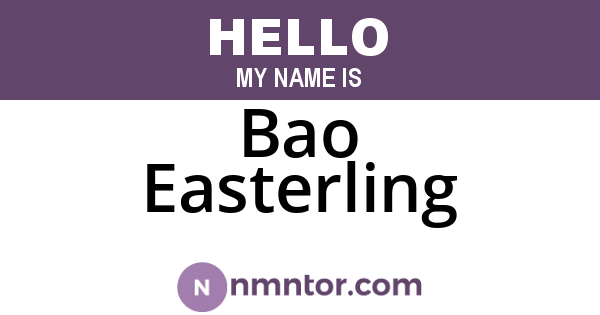 Bao Easterling